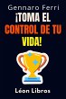 ¡Toma El Control De Tu Vida!... - Bild 1
