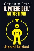 Il Potere Dell'autostima (Collezione Intelligenza Emotiva, #13) (eBook, ePUB)