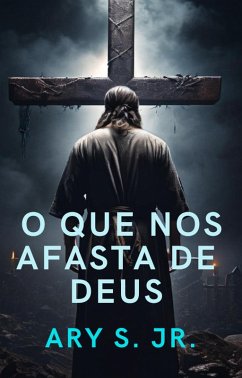 O que nos afasta de Deus (eBook, ePUB) - S., Ary