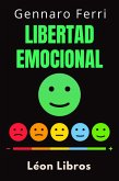 Libertad Emocional (Colección Inteligencia Emocional, #11) (eBook, ePUB)