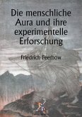 Die menschliche Aura und ihre experimentelle Erforschung (eBook, ePUB)