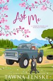 Ask Me (Cherry Blossom Lake Romantic Comedy Series, #4) (eBook, ePUB)