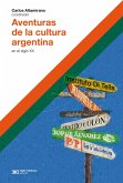 Aventuras de la cultura argentina en el siglo XX (eBook, ePUB)