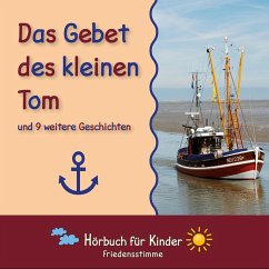 Cover Das Gebet des kleinen Tom und 9 weitere Geschichten (MP3-Download)