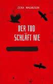 Der Tod schläft nie