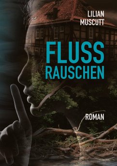 Flussrauschen - Muscutt, Lilian