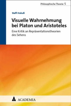 Visuelle Wahrnehmung bei Platon und Aristoteles - Hobuß, Steffi