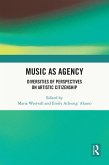 Music as Agency (eBook, PDF)