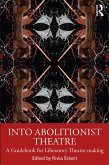 Into Abolitionist Theatre (eBook, PDF)