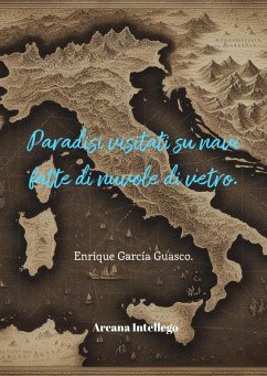Cover Paradisi visitati su navi fatte di nuvole di vetro. (Poesía en dos vías, #9) (eBook, ePUB)