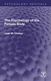 The Psychology of the Female Body (eBook, ePUB)