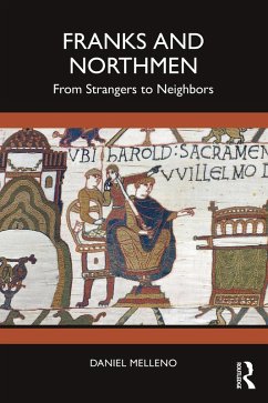 Franks and Northmen (eBook, PDF) - Melleno, Daniel Franks and Northmen (eBook, PDF) - Melleno, Daniel