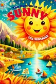 The Adventures of Sunny the Sunshine (eBook, ePUB)