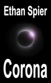 Corona (Kinesis: The Complete Trilogy, #3) (eBook, ePUB)