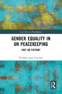 Gender Equality in UN Peacekeeping (eBook, ePUB) - Corcoran, Sally Anne