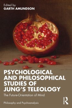 Psychological and Philosophical Studies of Jung's Teleology (eBook, PDF)