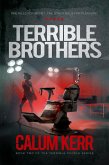 Terrible Brothers: One Kills For Money. The Other Kills For Pleasure (eBook, ePUB)