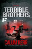 Terrible Brothers: One Kills For Money. The Other Kills For Pleasure (eBook, ePUB) Terrible Brothers: One Kills For Money. The Other Kills For Pleasure (eBook, ePUB)