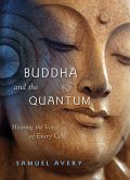 Buddha and the Quantum (eBook, ePUB)