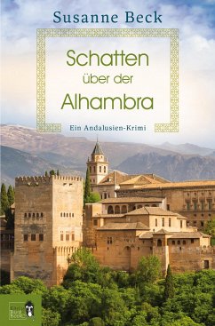 Schatten über der Alhambra - Beck, Susanne