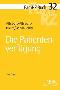 Die Patientenverfügung - Albrecht, Andreas;Albrecht, Elisabeth;Böhm, Horst