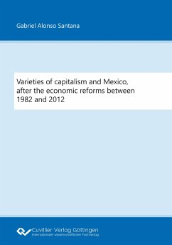 Varieties of capitalism and Mexico, after the economic reforms between 1982 and 2012 - Gabriel Alonso Santana