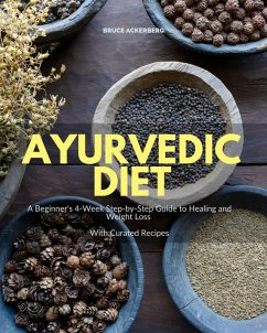 Ayurvedic Diet (eBook, ePUB) - Ackerberg, Bruce