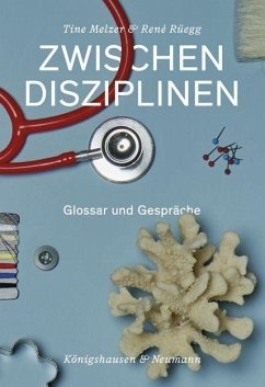 Zwischen Disziplinen - Melzer, Tine;Rüegg, René