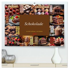 Schokolade - die süße Verführung - coole Sprüche (hochwertiger Premium Wandkalender 2025 DIN A2 quer), Kunstdruck in Hochglanz - Calvendo;Michel, Susan