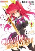 Chivalry of a Failed Knight: Volume 1 (eBook, ePUB)