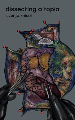 Dissecting a Topia - Knisel, Svenja