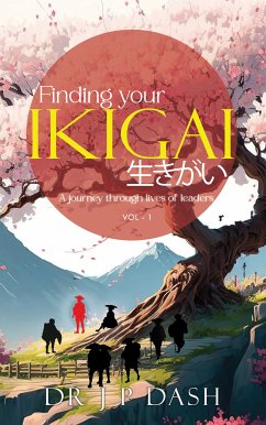 Finding Your Ikigai (eBook, ePUB) - Dash, Dr J P