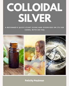 Colloidal Silver (eBook, ePUB) - Paulman, Felicity