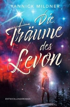 Die Träume des Levon - Mildner, Yannick