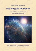 Das integrale Totenbuch Das integrale Totenbuch