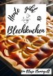 Heute gibt es - Blechkuchen - Bild 1