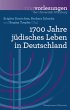 1700 Jahre jüdisches Leben in... - Bild 1