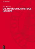Die Mikrostruktur des Lichtes