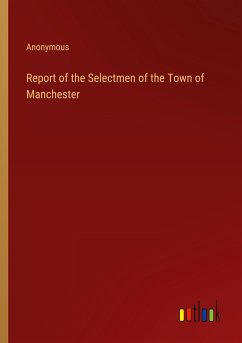 Report of the Selectmen of the Town of Manchester