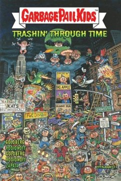 Cover GARBAGE PAIL KIDS: Trashin' Through Time