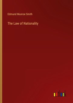 The Law of Nationality - Smith, Edmund Munroe