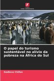 O papel do turismo sustentável no alívio da pobreza na África do Sul