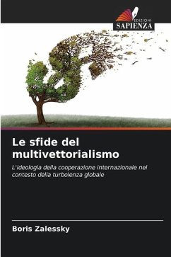 Le sfide del multivettorialismo - Zalessky, Boris