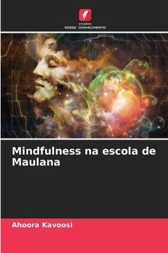 Mindfulness na escola de Maulana - Kavoosi, Ahoora