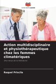 Action multidisciplinaire et physiothérapeutique chez les femmes climatériques