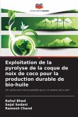 Exploitation de la pyrolyse de la coque de noix de coco pour la production durable de bio-huile