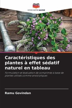 Caractéristiques des plantes à effet sédatif naturel en tableau - Govindan, Ramu