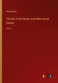 The Girl of the Period. And Other Social Essays