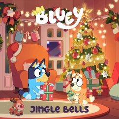 Bluey: Jingle Bells - Penguin Young Readers Licenses