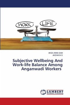 Subjective Wellbeing And Work-life Balance Among Anganwadi Workers - ANNA SAM, AKSA;S, AKSHAYA